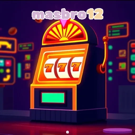 masbro12 Platform Terbaik